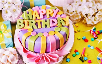 Happy Birthday, 4k, multicolored birthday cake, congratulation, background for cards, sweets, cakes
