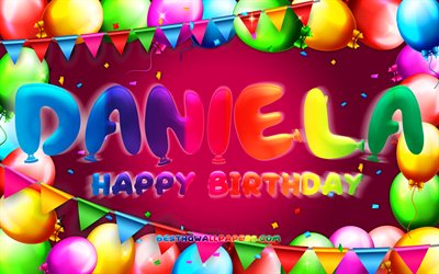 Happy Birthday Daniela, 4k, colorful balloon frame, Daniela name, purple background, Daniela Happy Birthday, Daniela Birthday, popular spanish female names, Birthday concept, Daniela