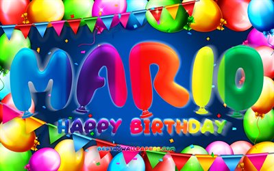 Happy Birthday Mario, 4k, colorful balloon frame, Mario name, blue background, Mario Happy Birthday, Mario Birthday, popular spanish male names, Birthday concept, Mario