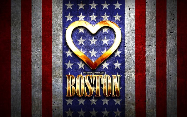 Jag &#196;lskar Boston, amerikanska st&#228;der, gyllene inskrift, USA, gyllene hj&#228;rta, amerikanska flaggan, Boston, favorit st&#228;der, &#196;lskar Boston