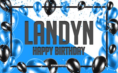 Happy Birthday Landyn, Birthday Balloons Background, Landyn, wallpapers with names, Landyn Happy Birthday, Blue Balloons Birthday Background, greeting card, Landyn Birthday