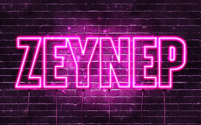 Zeynep, 4k, fonds d&#39;&#233;cran avec noms, noms f&#233;minins, nom Zeynep, n&#233;ons violets, joyeux anniversaire Zeynep, noms f&#233;minins turcs populaires, photo avec nom Zeynep