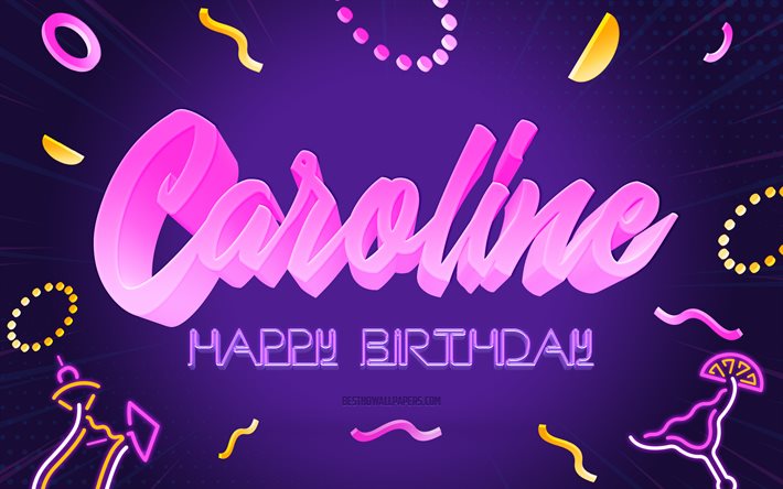 Mutlu Yıllar Caroline, 4k, Mor Parti Arka Planı, Caroline, yaratıcı sanat, Mutlu Caroline doğum g&#252;n&#252;, Caroline adı, Caroline Doğum G&#252;n&#252;, Doğum G&#252;n&#252; Partisi Arka Planı