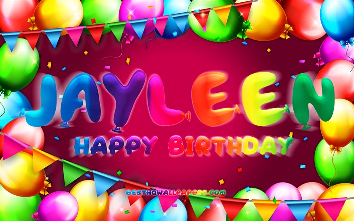 Happy Birthday Jayleen, 4k, colorful balloon frame, Jayleen name, purple background, Jayleen Happy Birthday, Jayleen Birthday, popular american female names, Birthday concept, Jayleen