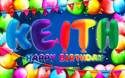 Mutlu Yıllar Keith, 4k, renkli balon &#231;er&#231;eve, Keith adı, mavi arka plan, Keith Mutlu Yıllar, Keith Doğum G&#252;n&#252;, pop&#252;ler Amerikan erkek isimleri, Doğum g&#252;n&#252; konsepti, Keith