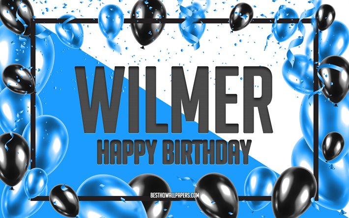 Joyeux anniversaire Wilmer, fond de ballons d&#39;anniversaire, Wilmer, fonds d&#39;&#233;cran avec des noms, Wilmer joyeux anniversaire, fond d&#39;anniversaire de ballons bleus, anniversaire de Wilmer