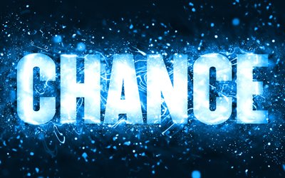 Feliz Anivers&#225;rio Chance, 4k, luzes azuis de neon, nome Chance, criativo, Chance Feliz Anivers&#225;rio, Anivers&#225;rio da Chance, nomes masculinos americanos populares, foto com nome Chance, Chance