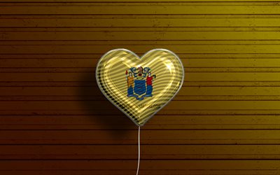 I Love New Jersey, 4k, realistic balloons, yellow wooden background, United States of America, New Jersey flag heart, flag of New Jersey, balloon with flag, American states, Love New Jersey, USA