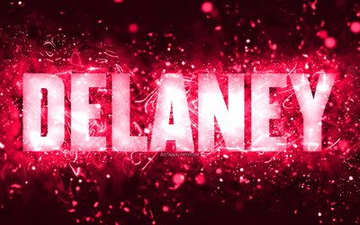 Happy Birthday Delaney, 4k, pink neon lights, Delaney name, creative, Delaney Happy Birthday, Delaney Birthday, popular american female names, picture with Delaney name, Delaney