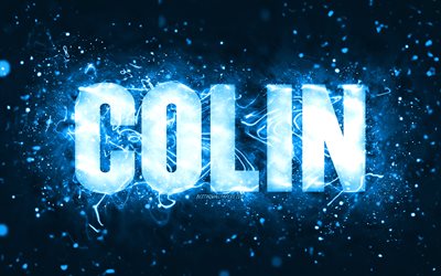 Happy Birthday Colin, 4k, blue neon lights, Colin name, creative, Colin Happy Birthday, Colin Birthday, popular american male names, picture with Colin name, Colin