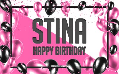 Happy Birthday Stina, Birthday Balloons Background, Stina, wallpapers with names, Stina Happy Birthday, Pink Balloons Birthday Background, greeting card, Stina Birthday
