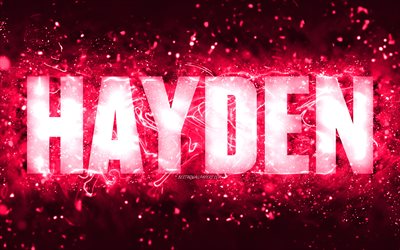 Happy Birthday Hayden, 4k, pink neon lights, Hayden name, creative, Hayden Happy Birthday, Hayden Birthday, popular american female names, picture with Hayden name, Hayden