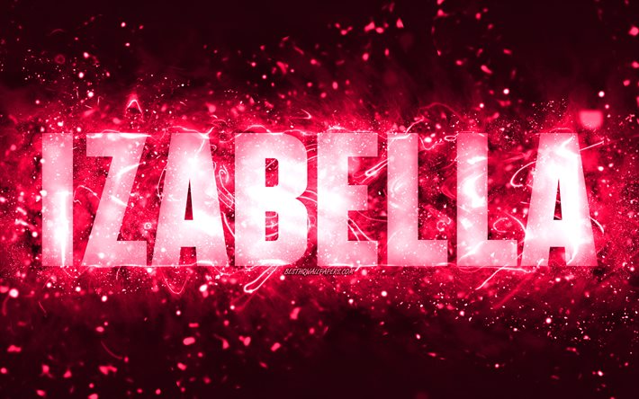 Buon compleanno Izabella, 4k, luci al neon rosa, nome Izabella, creativo, buon compleanno Izabella, compleanno Izabella, nomi femminili americani popolari, foto con nome Izabella, Izabella
