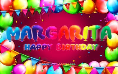 Happy Birthday Margarita, 4k, colorful balloon frame, Margarita name, purple background, Margarita Happy Birthday, Margarita Birthday, popular bulgarian female names, Birthday concept, Margarita