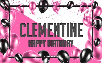 happy birthday, clementine, geburtstag luftballons, hintergrund, tapeten, die mit namen, clementine happy birthday pink luftballons geburtstag hintergrund, gru&#223;karte, clementine geburtstag