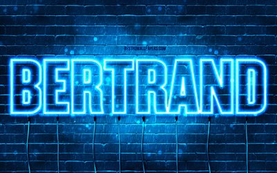 Happy Birthday Bertrand, 4k, blue neon lights, Bertrand name, creative, Bertrand Happy Birthday, Bertrand Birthday, popular french male names, picture with Bertrand name, Bertrand