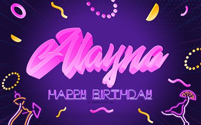 joyeux anniversaire alayna, 4k, purple party background, alayna, art cr&#233;atif, alayna nom, alayna anniversaire, anniversaire f&#234;te fond