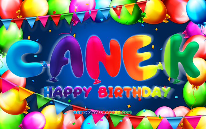 joyeux anniversaire canek, 4k, cadre de ballon color&#233;, canek nom, fond bleu, canek joyeux anniversaire, canek anniversaire, noms masculins mexicains populaires, anniversaire concept, canek