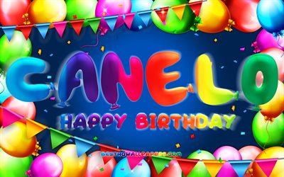 Happy Birthday Canelo, 4k, colorful balloon frame, Canelo name, blue background, Canelo Happy Birthday, Canelo Birthday, popular mexican male names, Birthday concept, Canelo
