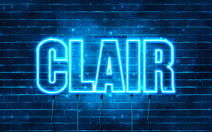 feliz anivers&#225;rio clair, 4k, luzes de neon azuis, clair nome, criativo, clair feliz anivers&#225;rio, clair anivers&#225;rio, nomes masculinos franceses populares, imagem com clair nome, clair