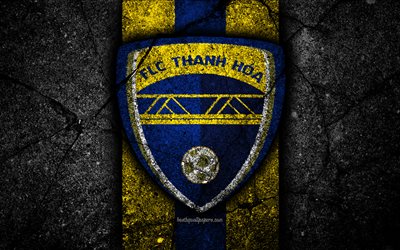 4k, Thanh Hoa FC, el emblema, la V de la Liga 1 de f&#250;tbol, Vietnam, el club de f&#250;tbol de la piedra negra, Asia, Thanh Hoa, el f&#250;tbol, el asfalto, la textura, el FC Thanh Hoa