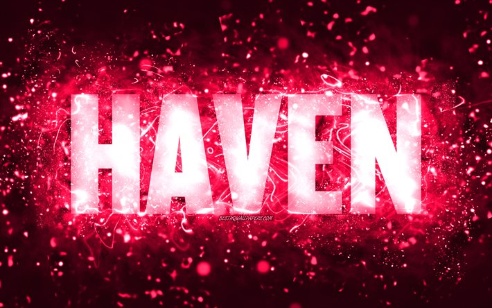 Happy Birthday Haven, 4k, luzes de n&#233;on rosa, nome Haven, criativo, Haven Feliz Anivers&#225;rio, Haven Birthday, nomes femininos americanos populares, imagem com o nome Haven, Haven