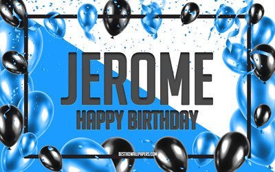 Happy Birthday Jerome, Birthday Balloons Background, Jerome, wallpapers with names, Jerome Happy Birthday, Blue Balloons Birthday Background, greeting card, Jerome Birthday