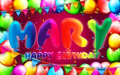 Joyeux anniversaire Mary, 4k, cadre de ballon color&#233;, nom de Mary, fond violet, Mary Joyeux anniversaire, Mary Birthday, noms f&#233;minins am&#233;ricains populaires, concept d&#39;anniversaire, Mary