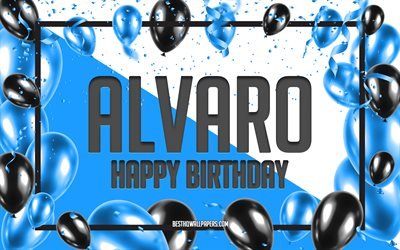 Happy Birthday Alvaro, Birthday Balloons Background, Alvaro, wallpapers with names, Alvaro Happy Birthday, Blue Balloons Birthday Background, greeting card, Alvaro Birthday