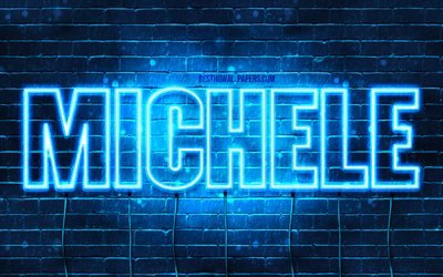 Michele, 4k, fonds d&#39;&#233;cran avec des noms, nom de Michele, n&#233;ons bleus, joyeux anniversaire Michele, noms masculins italiens populaires, photo avec le nom de Michele