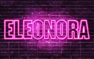 Eleonora, 4k, wallpapers with names, female names, Eleonora name, purple neon lights, Happy Birthday Eleonora, popular italian female names, picture with Eleonora name