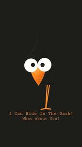 a bird with a black background and the words i can hide in the dark what about you cool iphone lock screen wallpaper