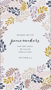 a card with the words blessed are the peacemakers bible verse phone wallpaper