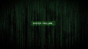 a green background with the words system failure matrix wallpaper