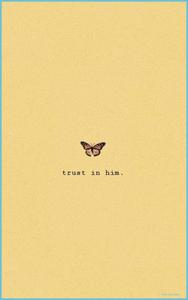 Aesthetic Bible Verse Trust In Him aesthetic bible verse wallpaper