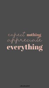Appreciate Everything Quotes