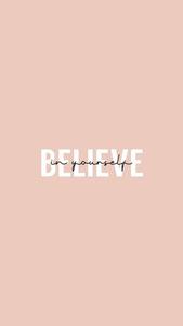 Believe In Yourself Motivational Mobile motivational mobile wallpaper
