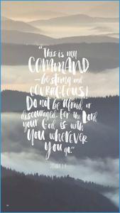 Bible Verse Joshua 1:9 Aesthetic bible wallpaper