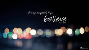 Bible Verse Mark 9:23 Believe bible wallpaper