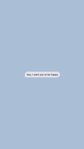 Bring Happiness Into Your Life blue aesthetic wallpaper