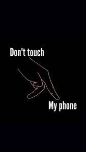 Secure Privacy: "Don't Touch My Phone" Wallpaper dont touch my phone wallpaper