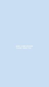 Cute Pastel Blue Aesthetic Come Around cute pastel blue aesthetic wallpaper