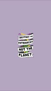 Destroy The Patriarchy Motivational Mobile motivational mobile wallpaper