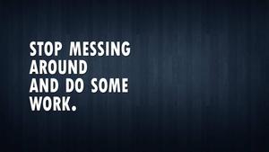 Do Some Work Motivational Quote motivational wallpaper