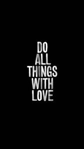 Do Things With Love Motivational Mobile motivational mobile wallpaper