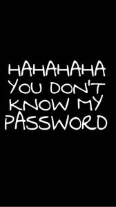 Don't Know Password Home Screen home screen wallpaper