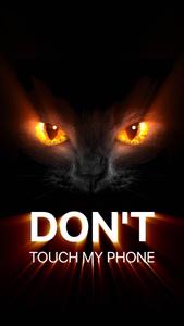 Don't Touch My Phone Cat Eyes dont touch my phone wallpaper