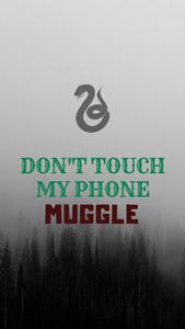 Don't Touch My Phone Slytherin Serpent dont touch my phone wallpaper