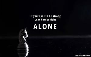 Fighting Alone Motivational Quote motivational wallpaper