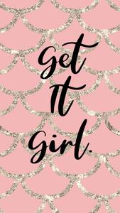 Get It Girl Pretty Phone pretty phone wallpaper